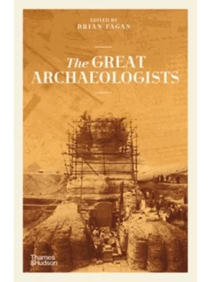 The Great Archaeologists