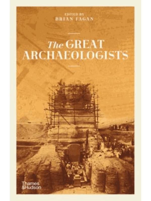 9780500296752 The Great Archaeologists - Image 1