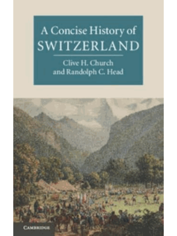 9780521143820 A Concise History of Switzerland - Cambridge Concise Histories - Image 1