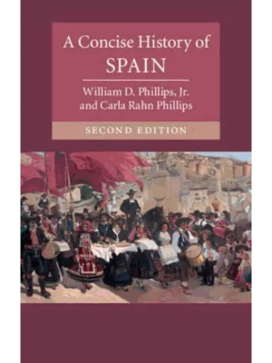 A Concise History of Spain - Cambridge Concise Histories