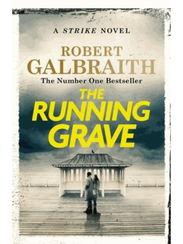 9781408730942 The Running Grave - A Strike Novel - Image 1