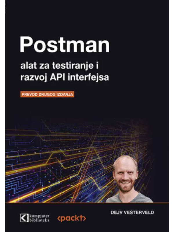 K9788673106021 Postman, alat za testiranje i razvoj API interfejsa - Image 1