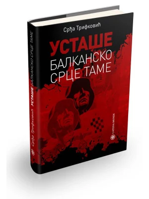 Ustaše: balkansko srce tame