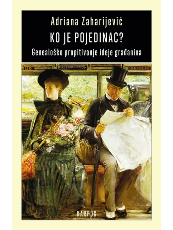 9788664351225 Ko je pojedinac: Genealoško propitivanje ideje građanina - Image 1