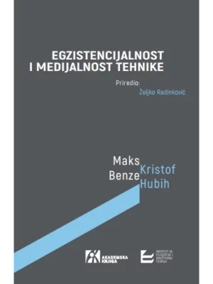 Egzistencijalnost i medijalnost tehnike