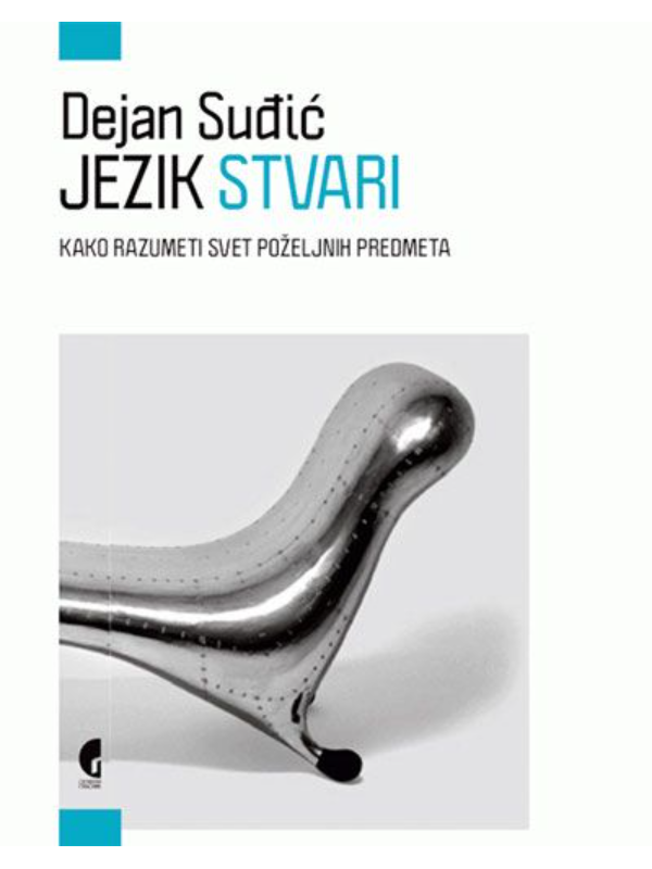 K9788651924777 Jezik stvari: kako razumeti svet poželjnih predmeta - Image 1
