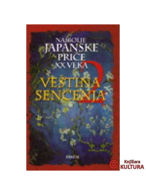 Veština senčenja II Najbolje japanske pričeXX veka