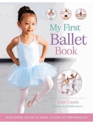 My First Ballet Book