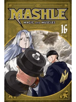 Mashle: Magic and Muscles, Vol. 16