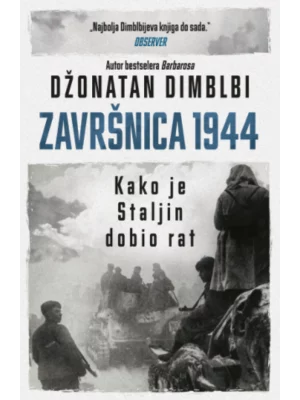 Završnica 1944: Kako je Staljin dobio rat
