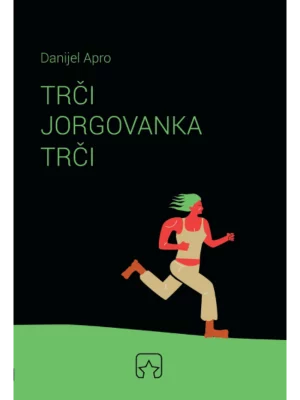 Trči Jorgovanka trči