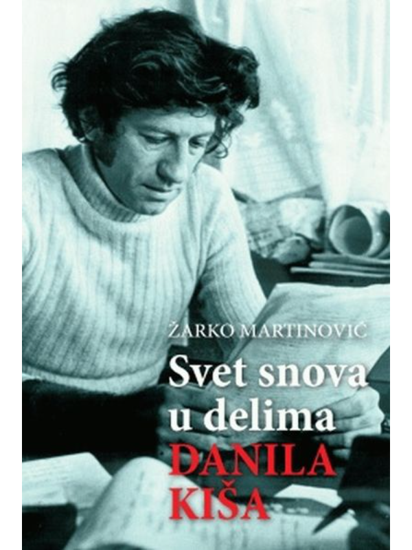 9788680274287 Svet snova u delima Danila Kiša - Image 1