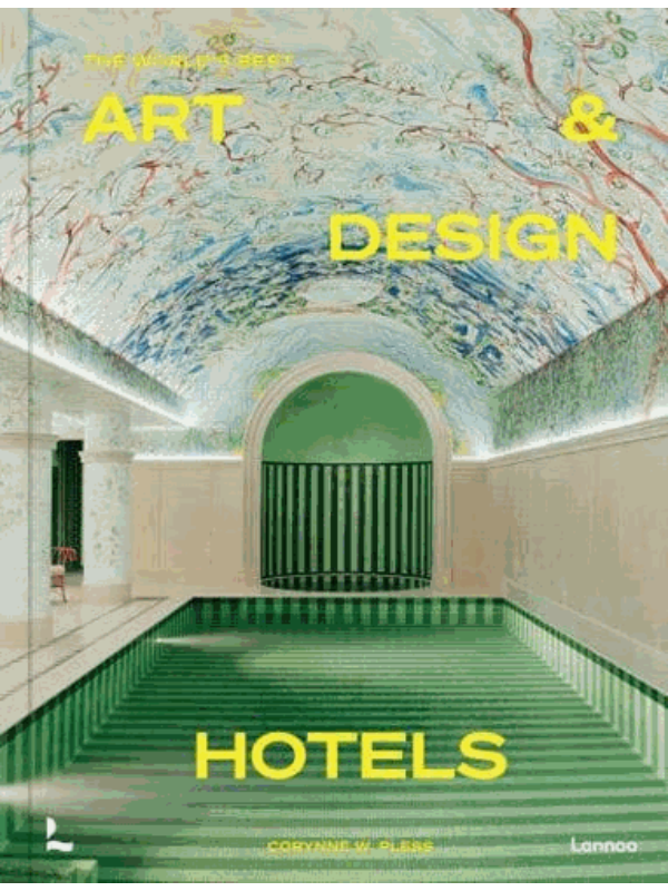 9789401497626 The World's Best Art & Design Hotels - Image 1
