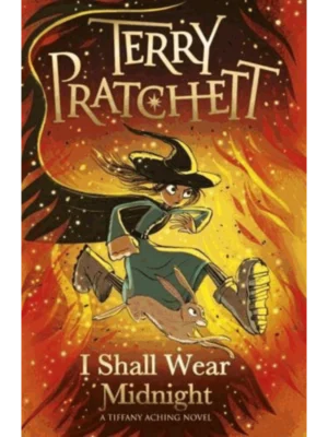 I Shall Wear Midnight - The Tiffany Aching Sequence