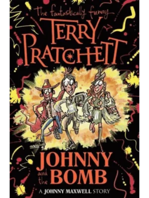 Johnny and the Bomb - The Johnny Maxwell Trilogy