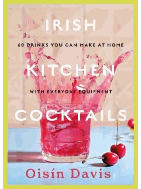 9781739210526 Irish Kitchen Cocktails - Image 1