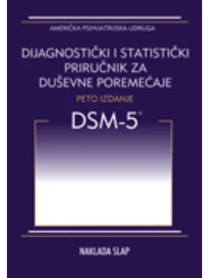 DSM-5 Dijagnosticki i statisticki prirucnik za duševne poremecaje