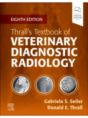 Textbook of Veterinary Diagnostic Radiology 8th edition