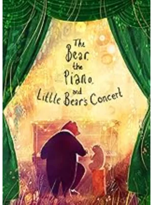 The Bear, the Piano, and Little Bear's Concert