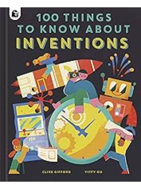 9780711263444 100 Things to Know About Inventions - In a Nutshell - Image 1