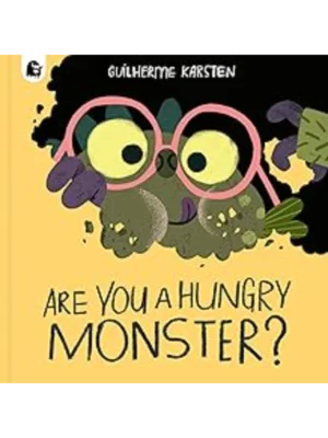 Are You a Hungry Monster? - Your Scary Monster Friend