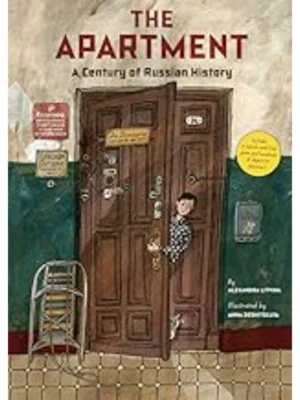 THE APARTMENT: A CENTURY OF RUSSIAN HIST