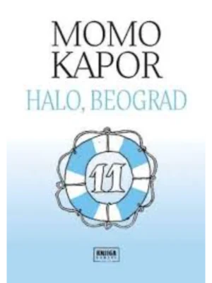 Halo, Beograd - Momo Kapor