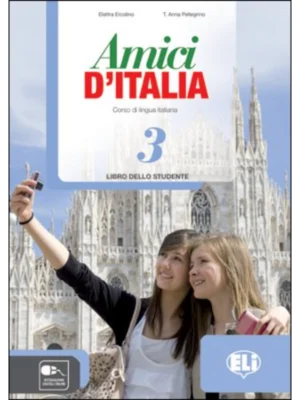 Amici d’Italia 3 - Guida per l’insegnante + 3 CD Audio