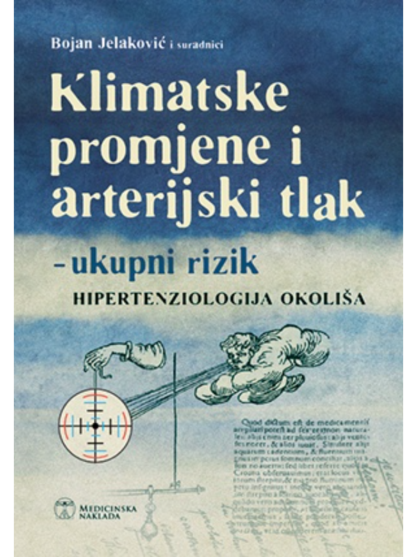 9789533680699 KLIMATSKE PROMJENE I ARTERIJSKI TLAK - ukupni rizik HIPERTENZOLOGIJA OKOLIŠA - Image 1