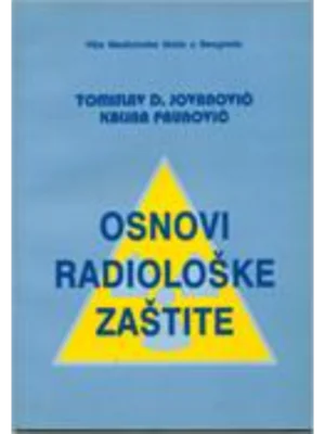 Osnovi radiološke zaštite : [udžbenik za studente Više medicinske škole]