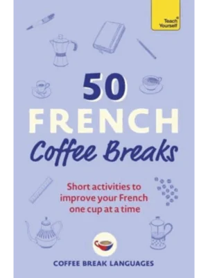50 French Coffee Breaks