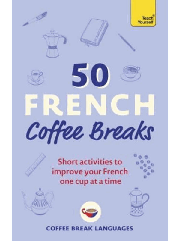 9781399802369 50 French Coffee Breaks - Image 1