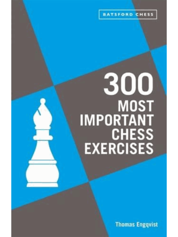 9781849947510 300 Most Important Chess Exercises - Image 1