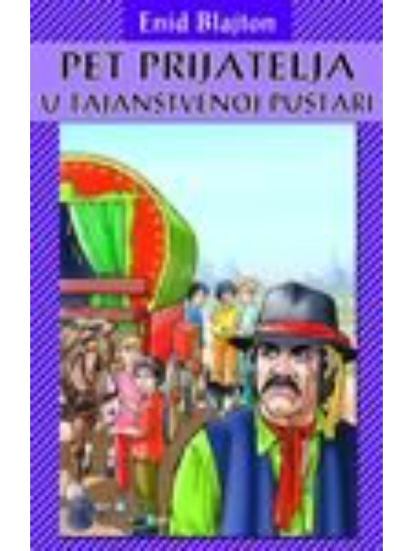 9788650516362 PET PRIJATELJA U TAJANSTVENOJ PUSTARI-EVRO GIUNTI - Image 1